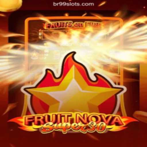 Discover the Exciting World of FruitrNovaSupe30 with BR99 Oficial