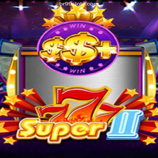 Exploring the Thrills of Super777II: Your Ultimate Guide to the Game at BR99 Oficial